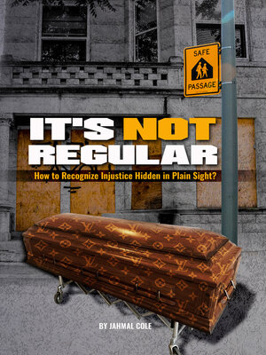 cover image of It's Not Regular: How to Recognize Injustice Hidden in Plain Sight?